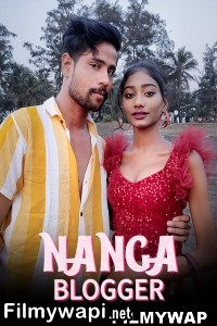 Nanga Blogger (2023) KothaApp Original