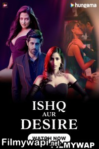 Ishq Aur Desire (2024) Hindi Web Series