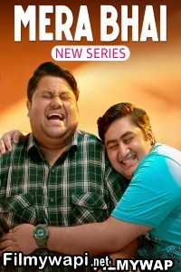 Mera Bhai (2024) Hindi Web Series