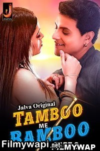 Tamboo Me Bamboo (2024) Part 2 Jalva Hindi Short Film