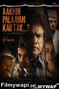 Aakhir Palaayan Kab Tak (2024) Hindi Movie
