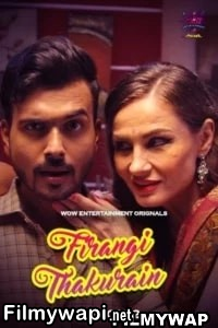Firangi Thakurain (2024) Season 2 WOW Entertainment Hindi Unrated Webseries