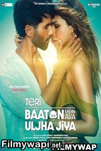 Teri Baaton Mein Aisa Uljha Jiya (2024) Hindi Movie