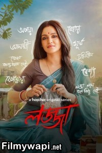 Lojja (2024) Bengali Web Series