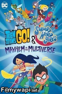 Teen Titans Go Dc Super Hero Girls Mayhem In The Multiverse (2022) Hollywood Hindi Dubbed poster